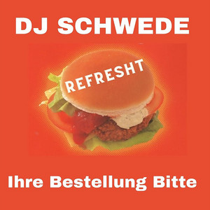 Ihre Bestellung Bitte by DJ Schwede