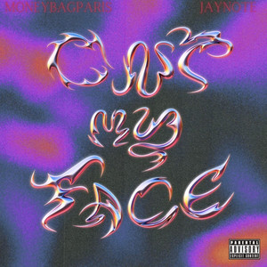 OUT MY FACE by MONEYBAGPARIS, JayNote