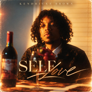 Self Love by K-Major, Kendricke Brown