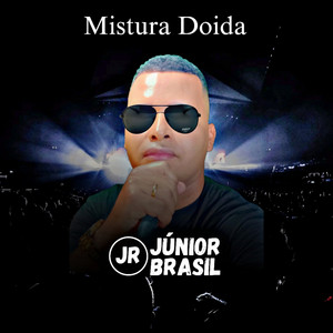 Júnior Brasil - Fulano Ta Falando Mal de Vc