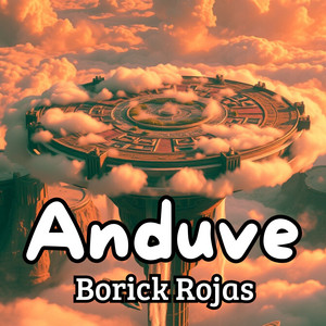 Anduve by Borick Rojas
