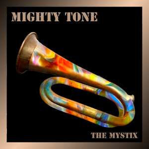 Mighty Tone by The Mystix, Larry Campbell