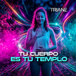 Tu cuerpo es tu templo by Triane