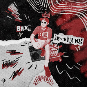 Spag Heddy — Show Me Something (2026)