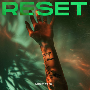 Reset by DISHYPE, Olisso