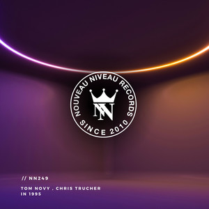 In 1995 - Radio-Edit by Tom Novy, Chris Trucher