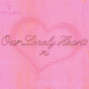 Lonely Hearts (Our Lonely Hearts) by Mii