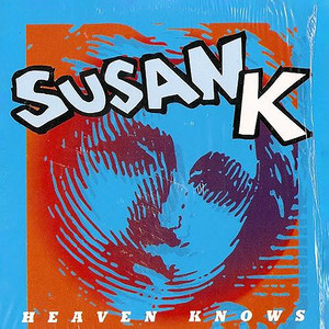 Heaven Knows by Susan K
