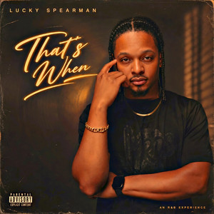That's When by Lucky Spearman