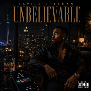 Unbelievable by Xavier Freeman