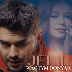 Jelil - Wagtym Donyar