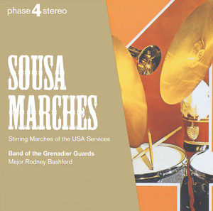 Sousa: Marches - Album by The Band Of The Grenadier Guards | Spotify