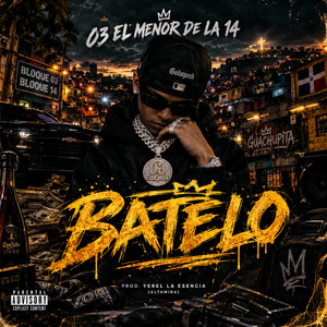 BATELO by 03 El Menor De La 14, DARLING PRODUCE