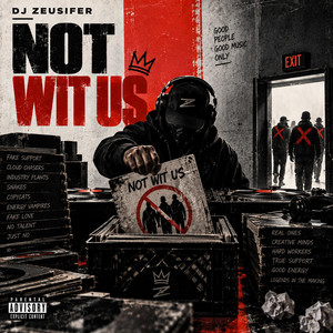 Not Wit Us by DJ Zeusifer, Sean Price
