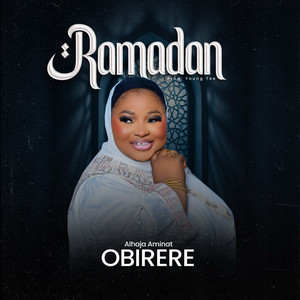 Alhaja Aminat Obirere - Ramadan