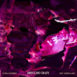 Drive Me Crazy by Yuvraj Chhibber, Jessica Lane