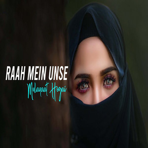 Priya Jha - Raah Mein Unse Mulaqaat Hogai
