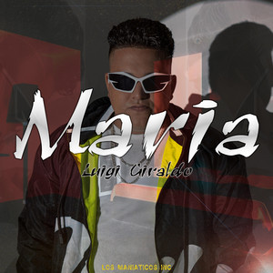Maria by Los Maniaticos Inc
