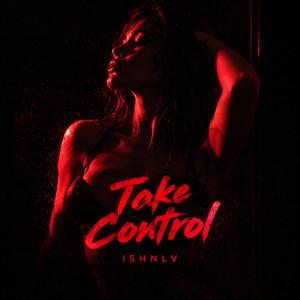 Take Control by ISHNLV