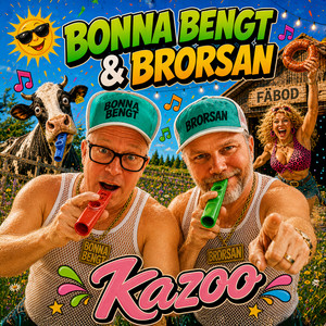 Kazoo by Bonna Bengt, Brorsan