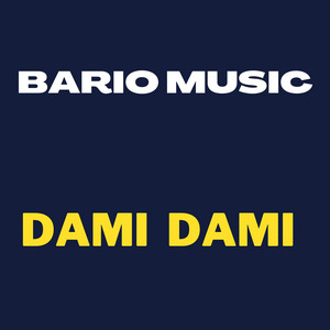 Bario Music - Dami Dami Bario Music (Radio Edit)