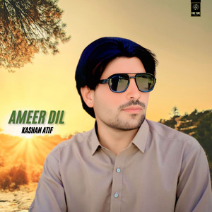 Kashan Atif - Ameer Dil