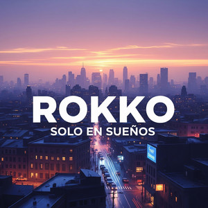 EN SUEÑOS by ROKKO