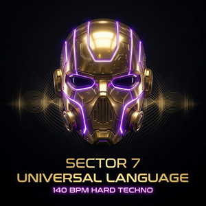 Universal Language (140 BPM Mix) by Sector7