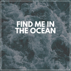 Find Me in the Ocean album