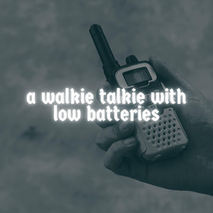 a walkie talkie with low batteries by Left On Read Records