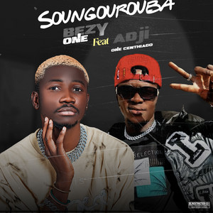 Bezy One - Soungourouba (feat. Adji One Centhiago)