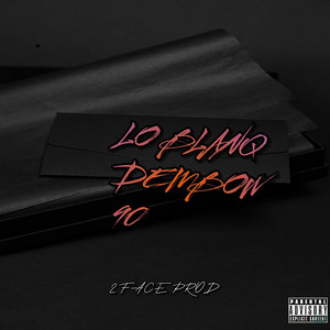LO BLANQ DEMBOW 90 by 2 Face Prod