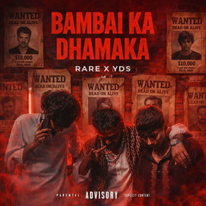 BAMBAI KA DHAMAKA by Rare, Y.D.S