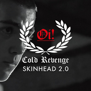 Skinhead 2.0 by Cold Revenge