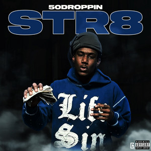 STR8 by 50Droppin