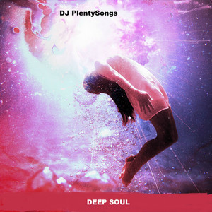 DJ PlentySongs - Deep Soul