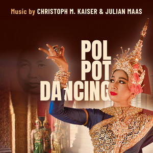 Pol Pot Dancing (Original Documentary Soundtrack)