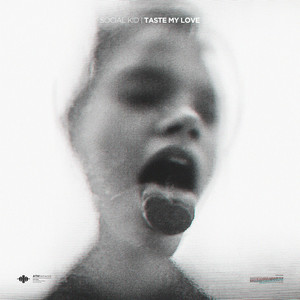 Taste My Love by Social Kid