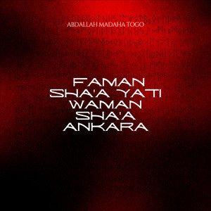 Abdallah Madaha Togo - Faman Sha'a Yati Waman Sha'a Ankara