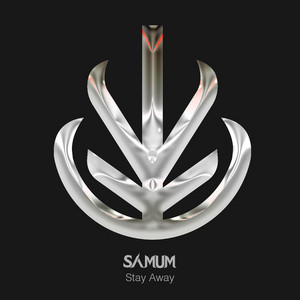 Stay Away by Samum