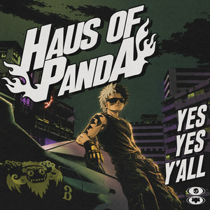 Haus of Panda — YES YES Y'ALL (2026)