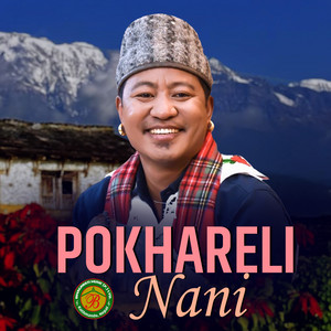 Ganesh Gurung - Pokhareli Nani