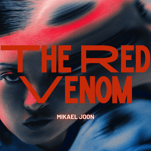 The Red Venom by Mikael Joon