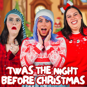 'Twas The Night Before Christmas