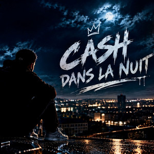 Cash dans la nuit by LT