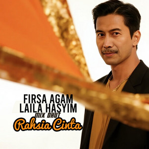 Rahsia Cinta - Mix Dhut by Firsa Agam, Laila Hasyim, Safir SH