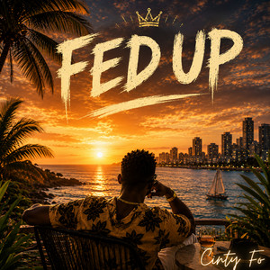 Fed Up by Cinty Fo