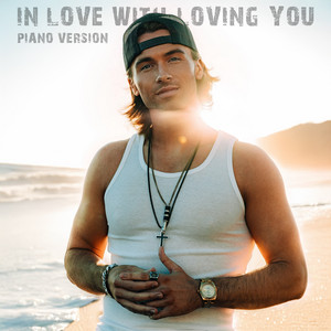 In Love with Loving You (Piano Version)