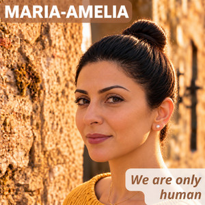 We are only human by Maria-Amelia