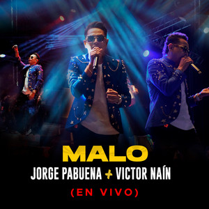 Jorge Pabuena - Malo (En Vivo)